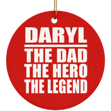 Daryl The Dad The Hero The Legend - Circle Ornament