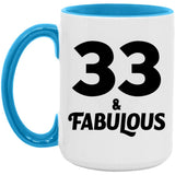 33rd Birthday 33 & Fabulous - 15oz Accent Mug Blue