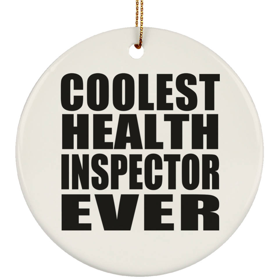 Coolest Health Inspector Ever - Circle Ornament
