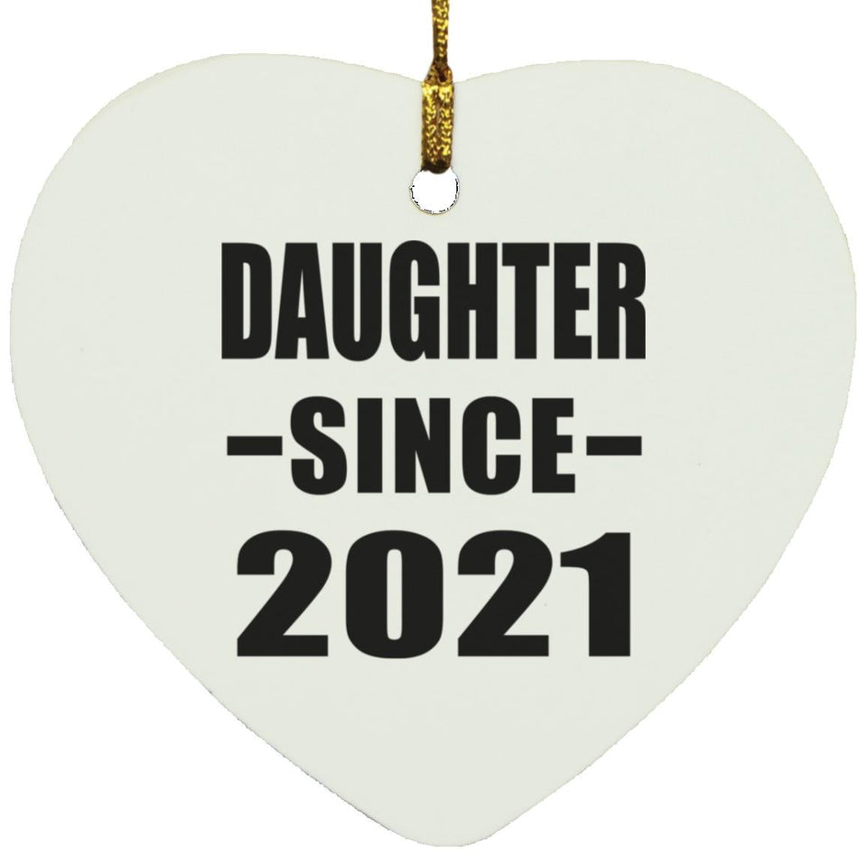Daughter Since 2021 - Heart Ornament