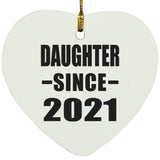 Daughter Since 2021 - Heart Ornament