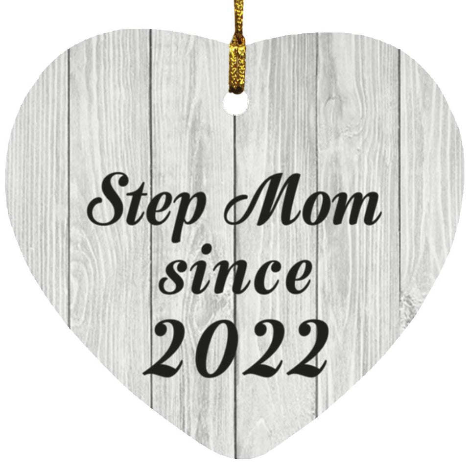 Step Mom Since 2022 - Heart Ornament F