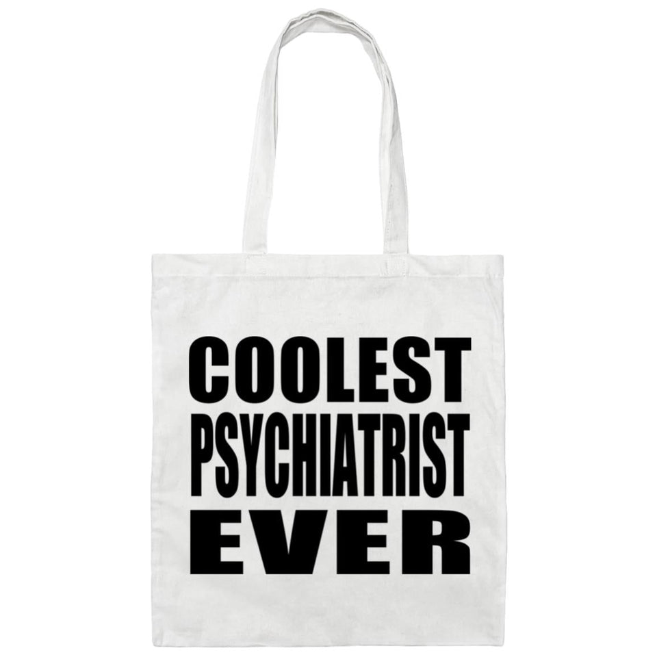 Coolest Psychiatrist Ever - Tote Bag White