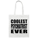 Coolest Psychiatrist Ever - Tote Bag White