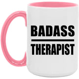 Badass Therapist - 15oz Accent Mug Pink