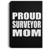 Proud Surveyor Mom - Canvas Portrait