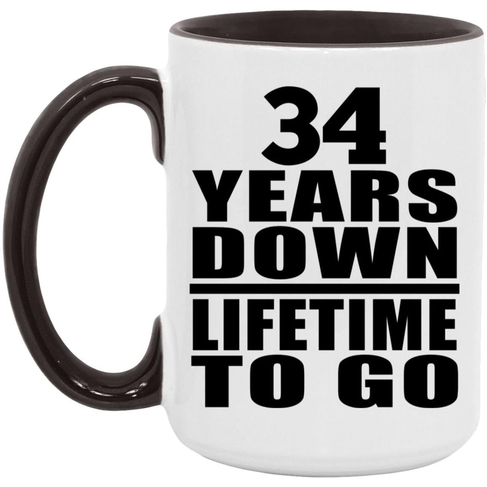 34th Anniversary 34 Years Down Lifetime To Go - 15oz Accent Mug Black