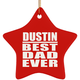 Dustin Best Dad Ever - Star Ornament