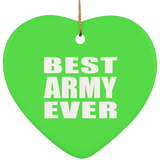 Best Army Ever - Heart Ornament