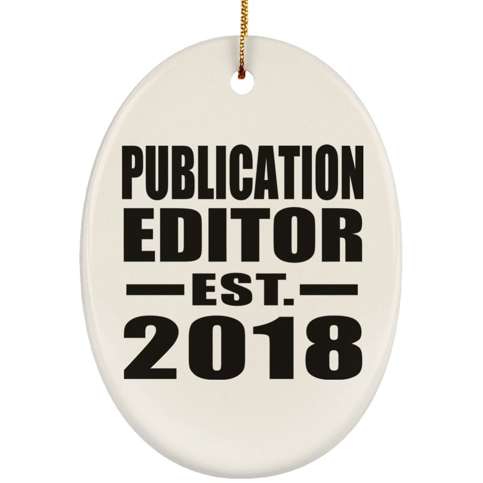 Publication Editor Established EST. 2018 - Oval Ornament
