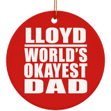 Lloyd World's Okayest Dad - Circle Ornament