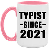 Typist Since 2021 - 15oz Accent Mug Pink