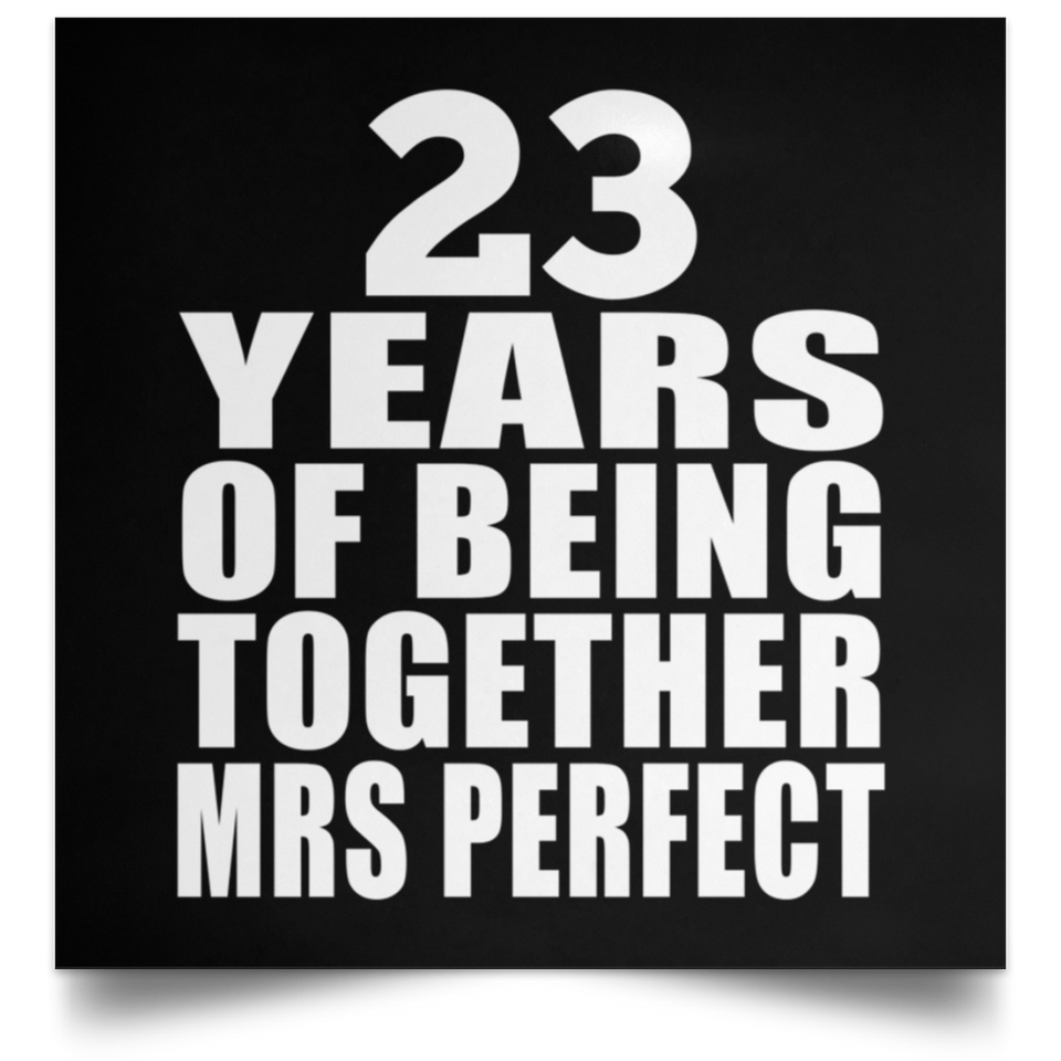 23rd Anniversary 23 Years Of Being Mrs Perfect - Poster Square