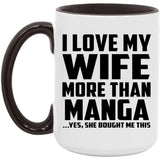 I Love My Wife More Than Manga - 15oz Accent Mug Black