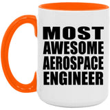 Most Awesome Aerospace Engineer - 15oz Accent Mug Orange