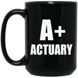 A+ Actuary - 15oz Coffee Mug Black