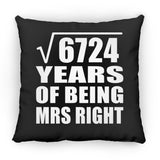 82nd Anniversary Square Root of 6724 Years of Being Mrs Right - Throw Pillow Black