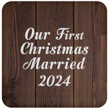 Our First Christmas Married 2024 - Drink Coaster D