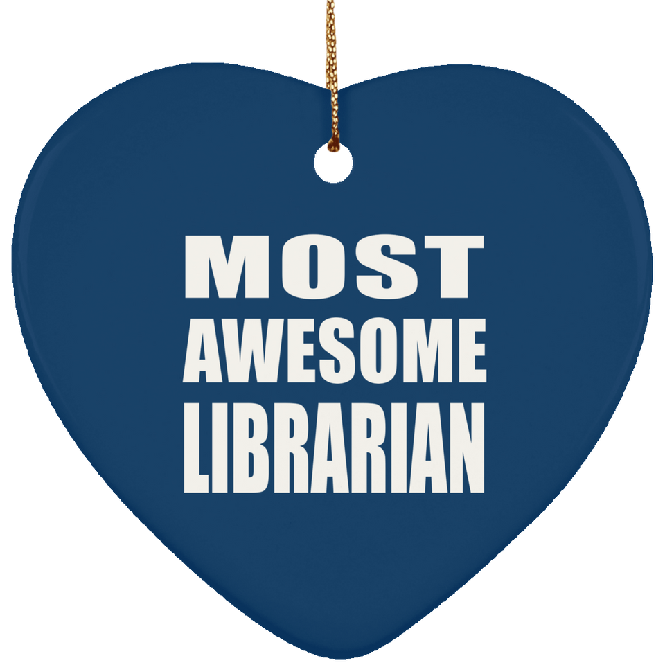 Most Awesome Librarian - Heart Ornament