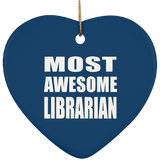 Most Awesome Librarian - Heart Ornament