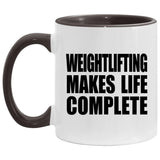 Weightlifting Makes Life Complete - 11oz Accent Mug Black
