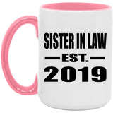 Sister In Law Established EST. 2019 - 15oz Accent Mug Pink