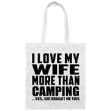 I Love My Wife More Than Camping - Tote Bag White