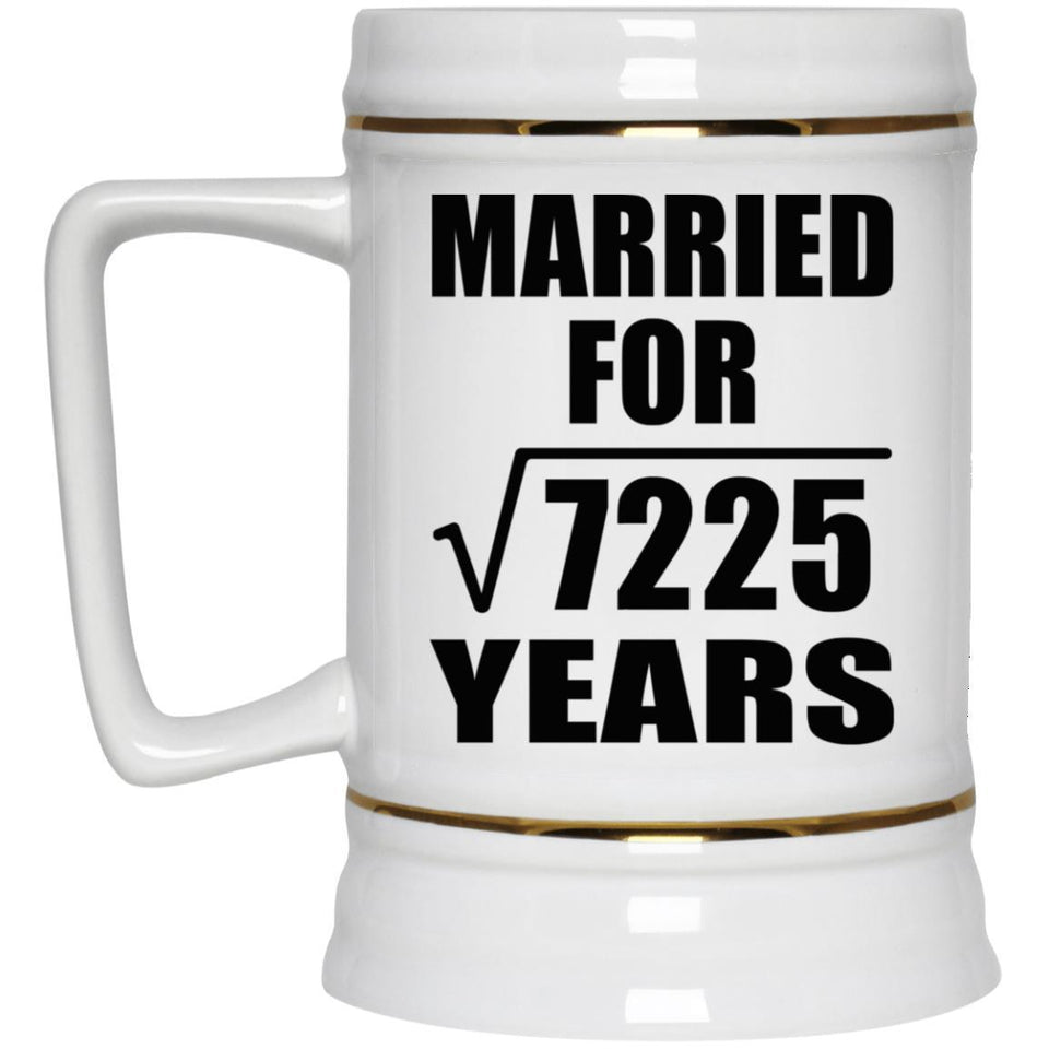 85th Anniversary Married For Square Root of 7225 Years - Beer Stein