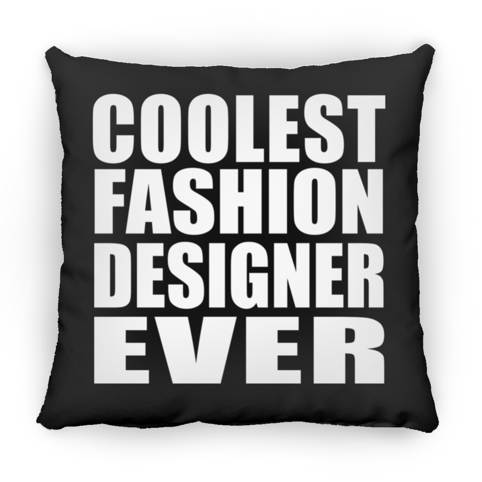 Coolest Fashion Designer Ever - Throw Pillow Black