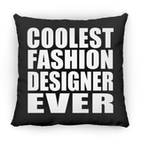 Coolest Fashion Designer Ever - Throw Pillow Black