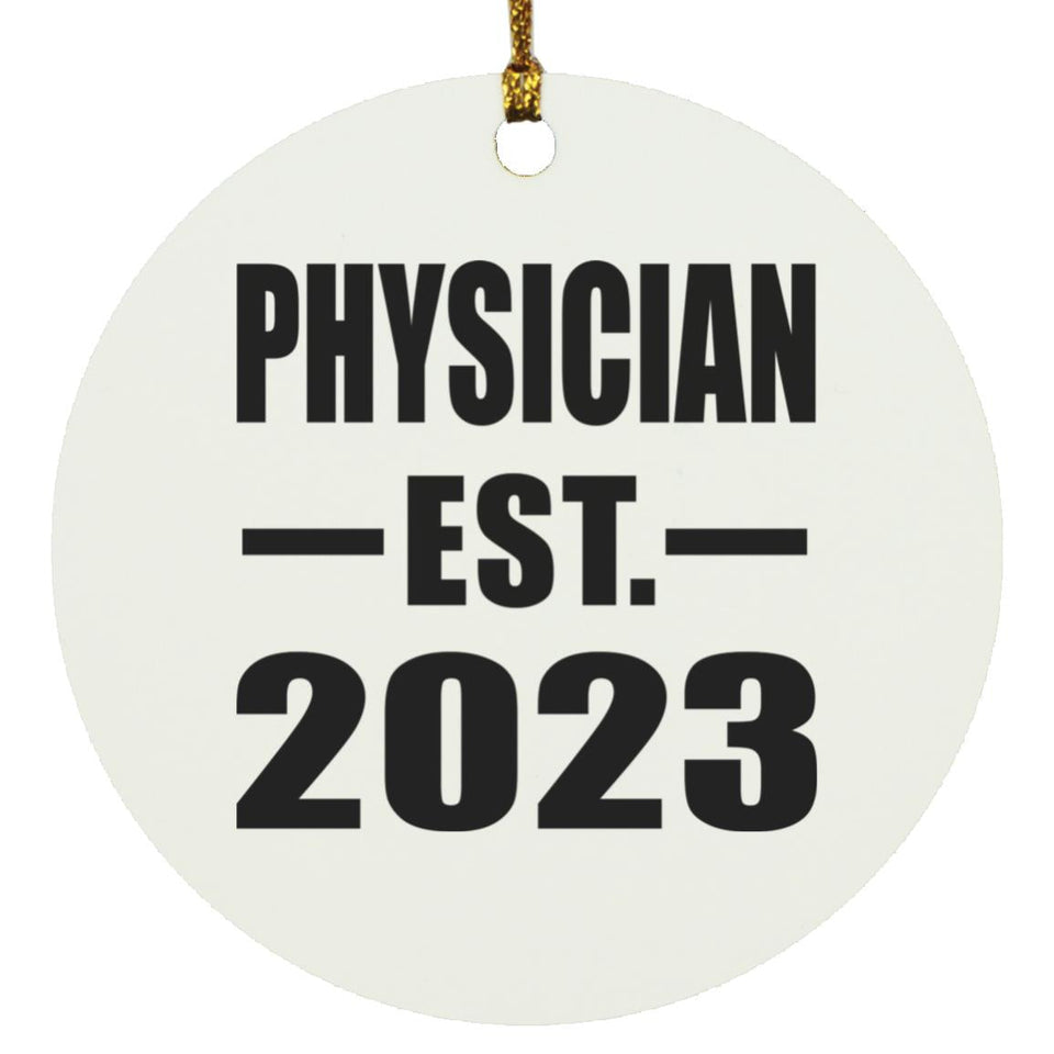 Physician Established EST. 2023 - Circle Ornament