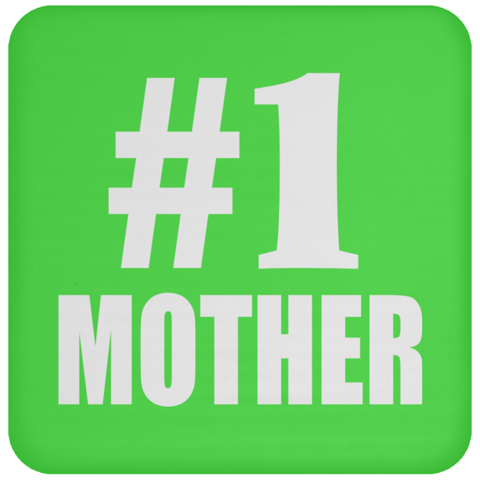 Number One #1 Mother - Drink Coaster