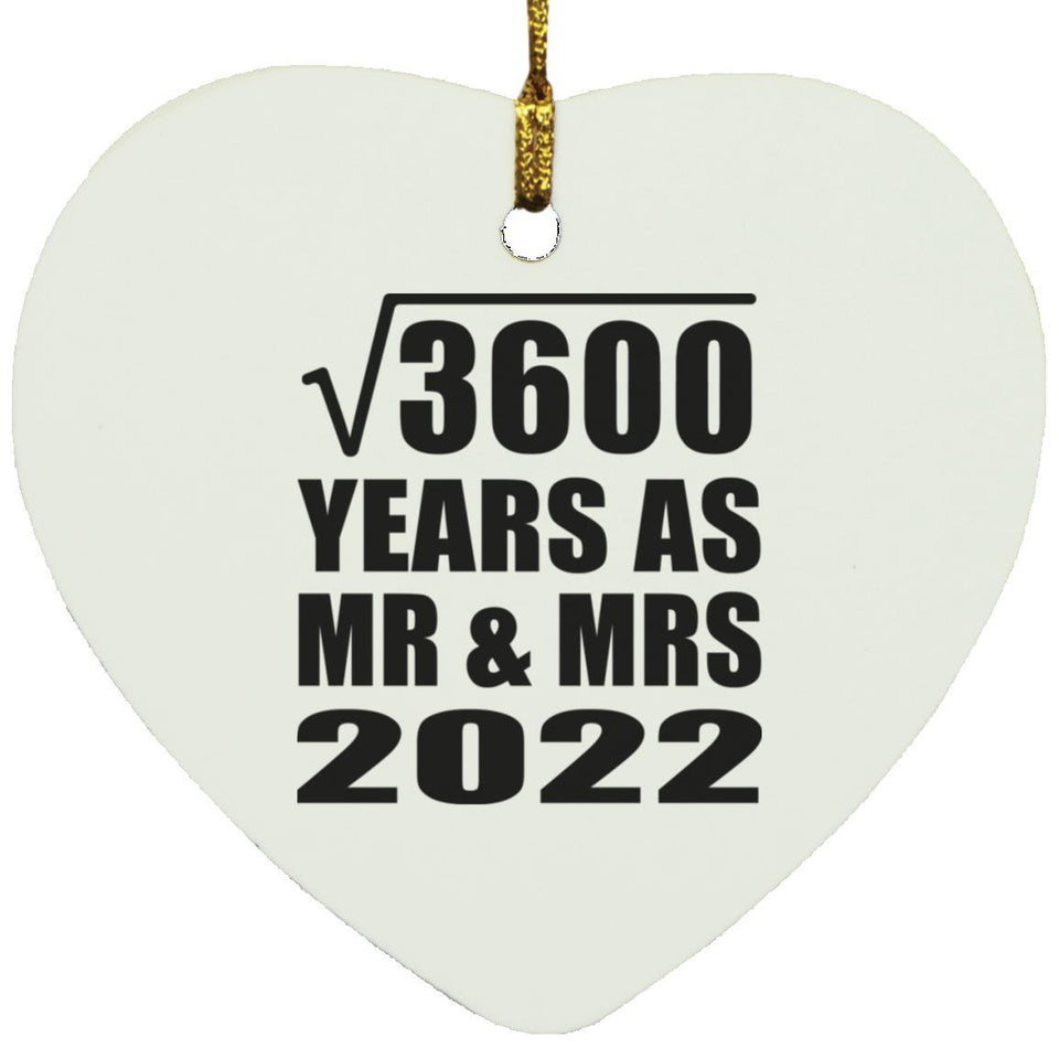 60th Anniversary Square Root of 3600 Years As Mr & Mrs 2022 - Heart Ornament