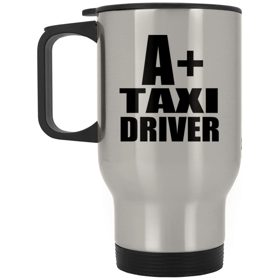 A+ Taxi Driver - Silver Travel Mug