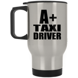 A+ Taxi Driver - Silver Travel Mug