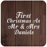 First Christmas As Mr & Mrs Daniels - Drink Coaster D