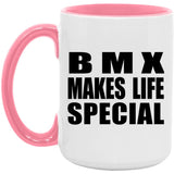 BMX Makes Life Special - 15oz Accent Mug Pink