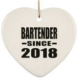 Bartender Since 2018 - Heart Ornament