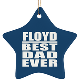 Floyd Best Dad Ever - Star Ornament