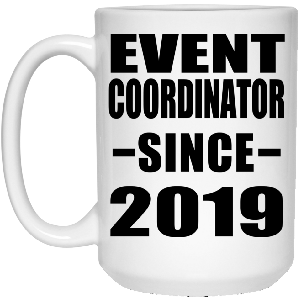 Event Coordinator Since 2019 - 15oz Coffee Mug