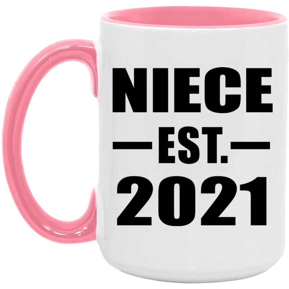 Niece Established EST. 2021 - 15oz Accent Mug Pink