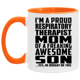 Proud Respiratory Therapist Mom Of Awesome Son - 11oz Accent Mug Orange