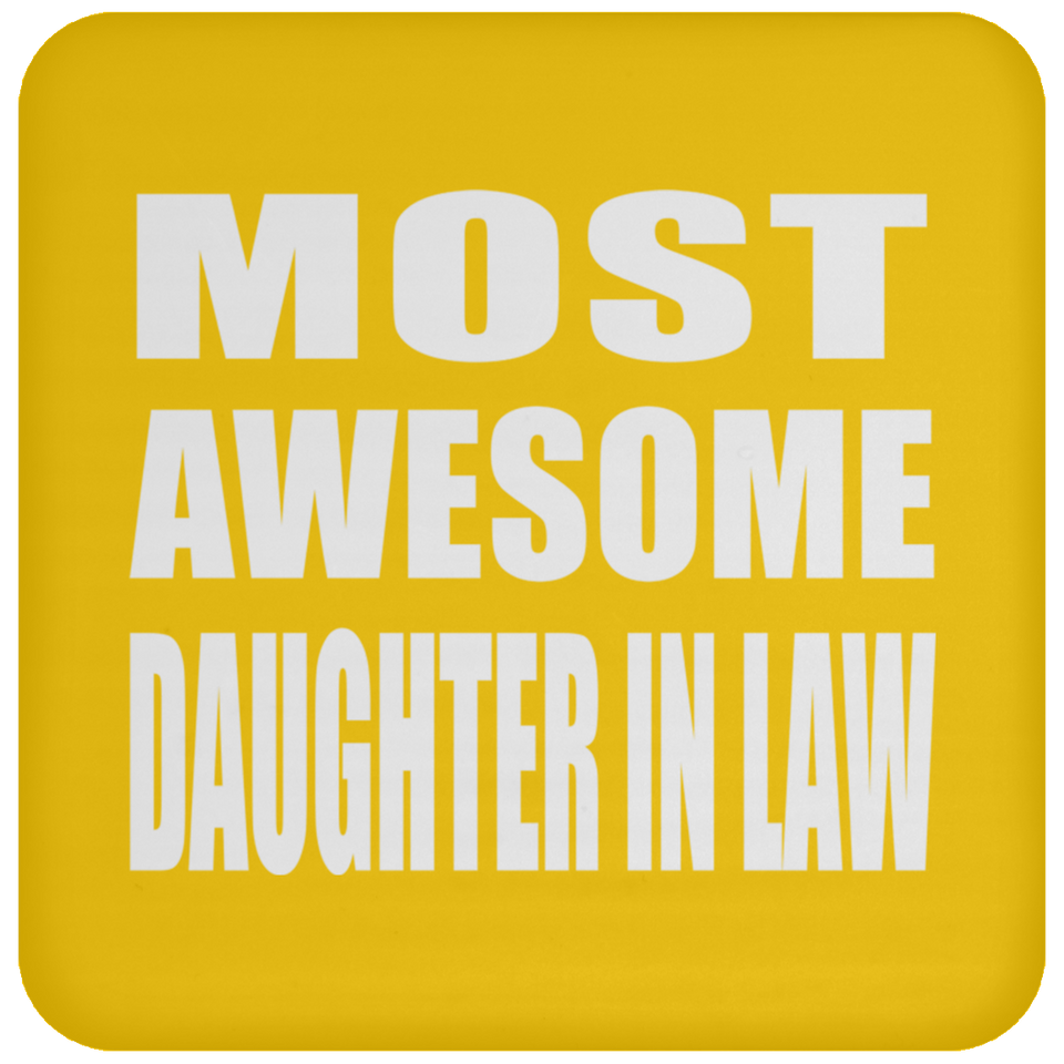 Most Awesome Daughter In Law - Drink Coaster