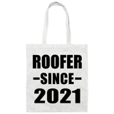 Roofer Since 2021 - Tote Bag White