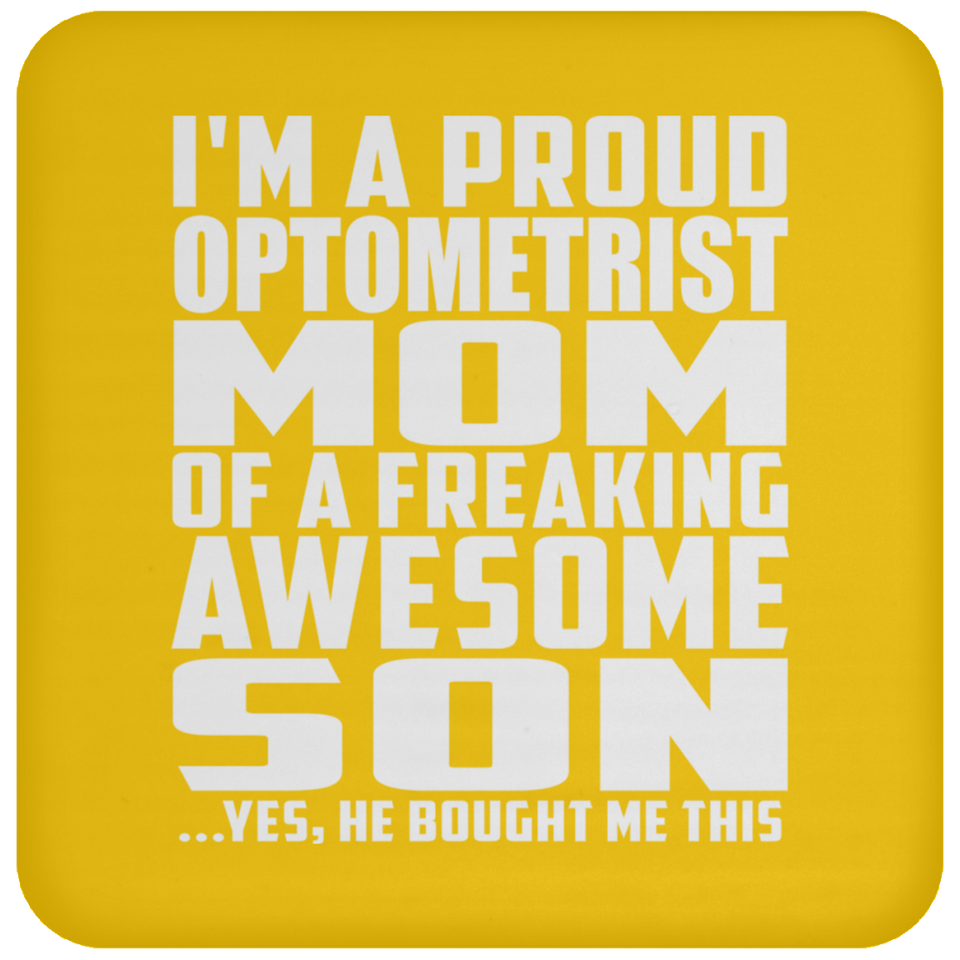 Proud Optometrist Mom Of Awesome Son - Drink Coaster