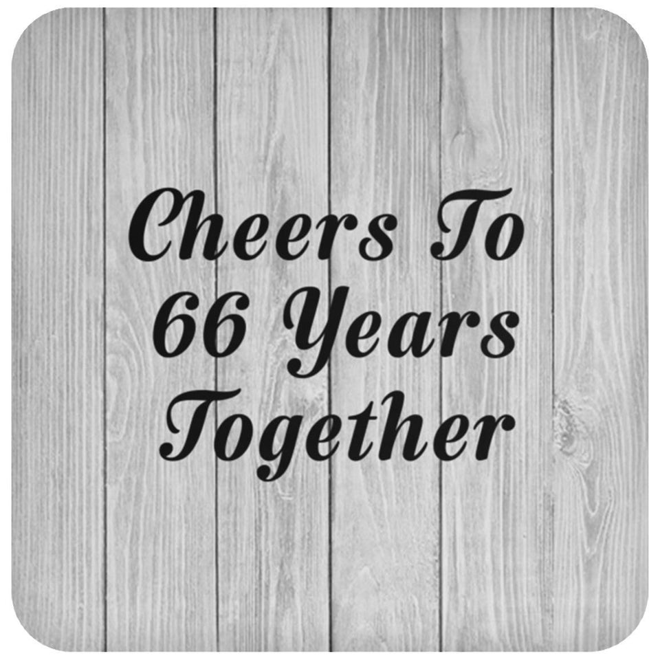 66th Anniversary Cheers To 66 Years Together - Drink Coaster F