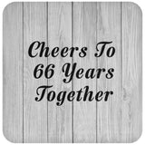 66th Anniversary Cheers To 66 Years Together - Drink Coaster F