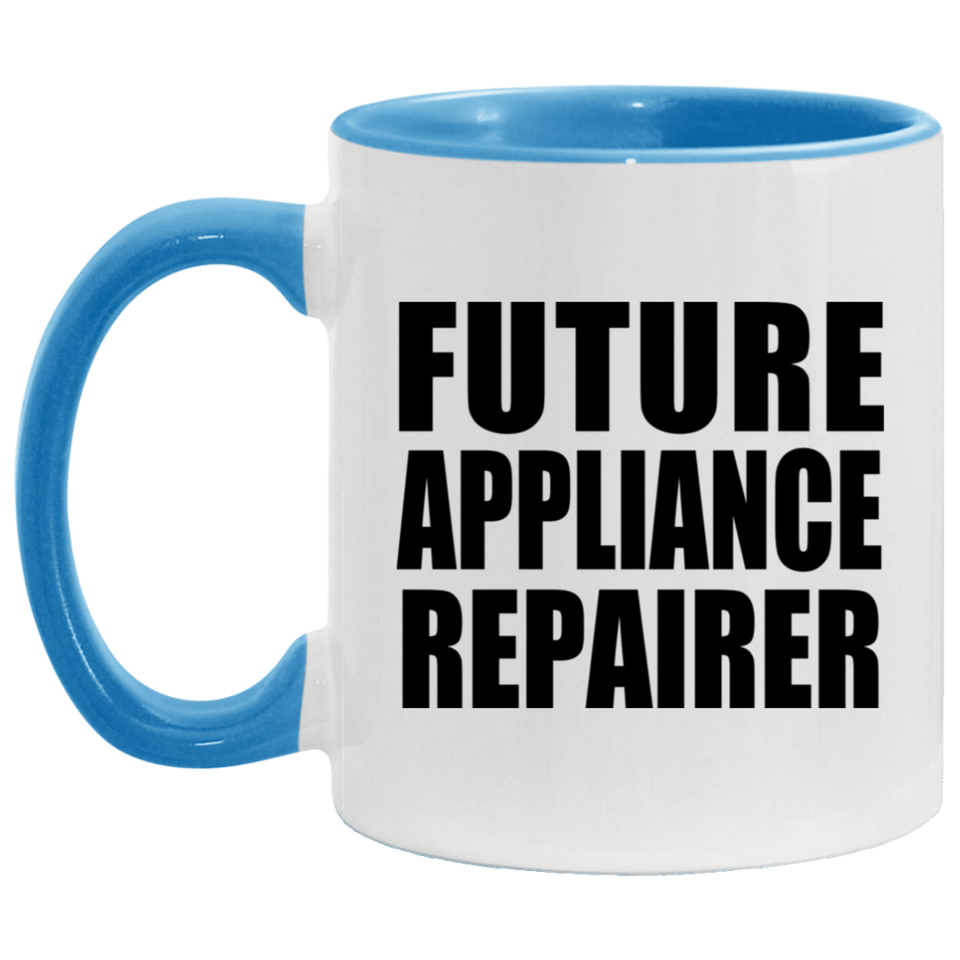 Future Appliance Repairer - 11oz Accent Mug Blue