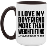I Love My Boyfriend More Than Weightlifting - 15oz Accent Mug Black