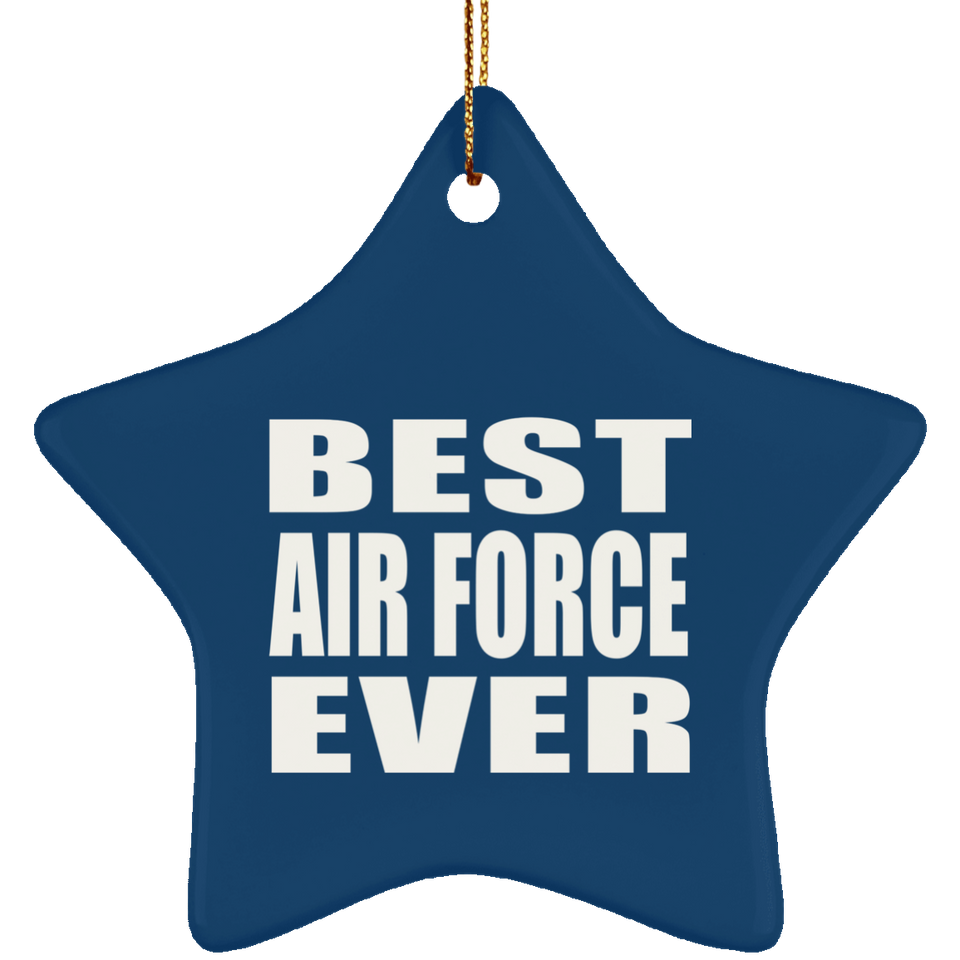 Best Air Force Ever - Star Ornament